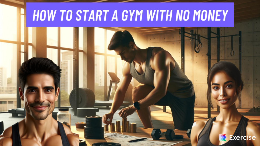 How to Start a Gym With No Money