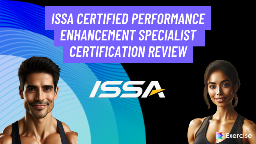 ISSA Certified Performance Enhancement Specialist Certification Review