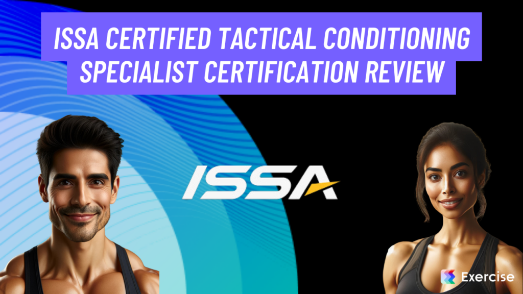 ISSA Certified Tactical Conditioning Specialist Certification Review