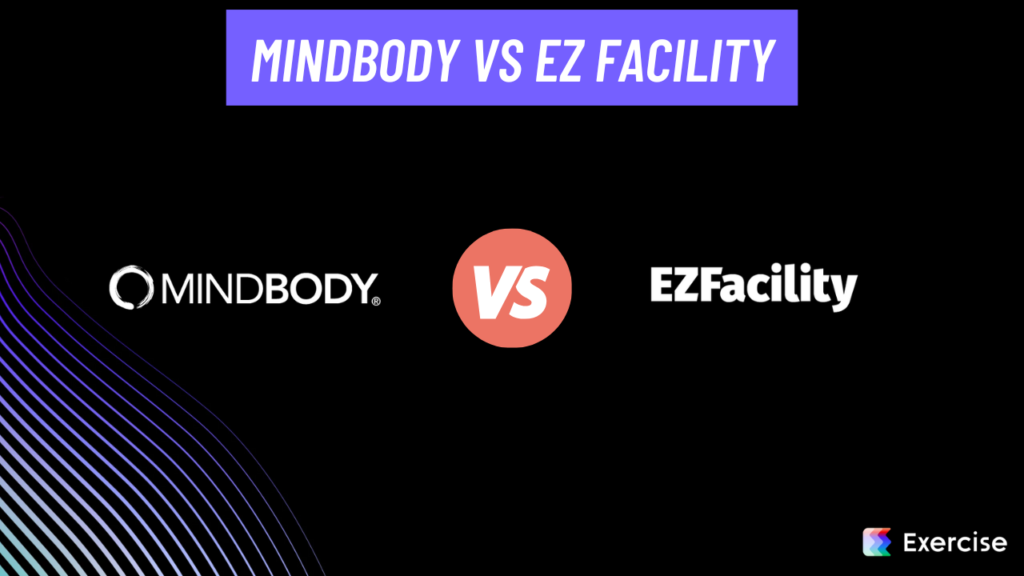 Mindbody vs EZ Facility