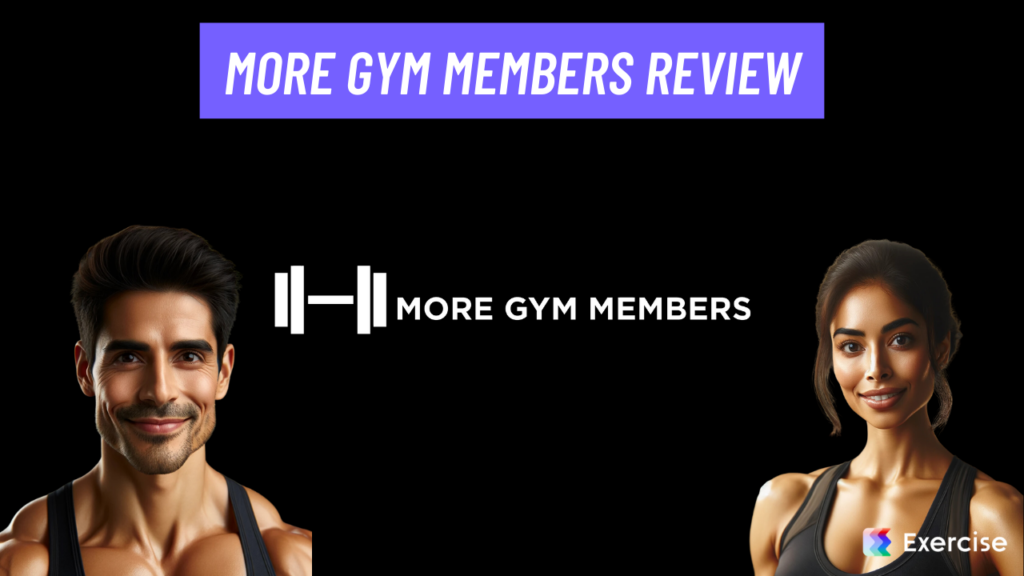 More Gym Members Review