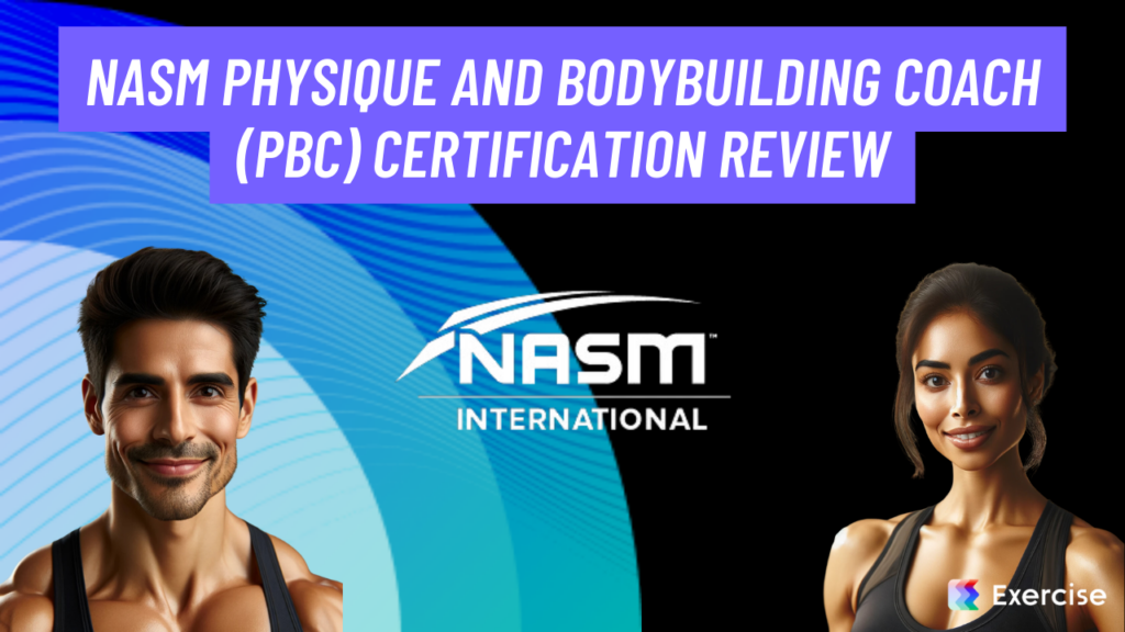 NASM Physique and Bodybuilding Coach (PBC) Certification Review
