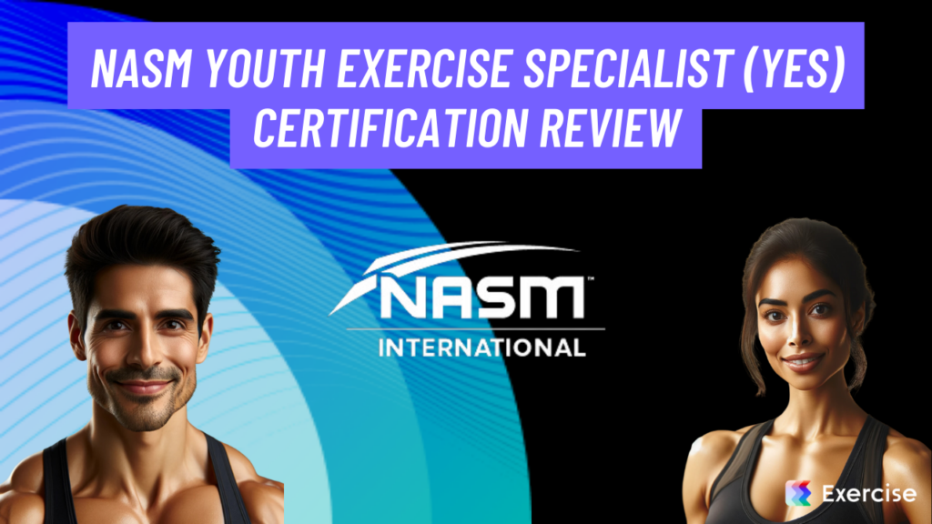 NASM Youth Exercise Specialist (YES) Certification Review