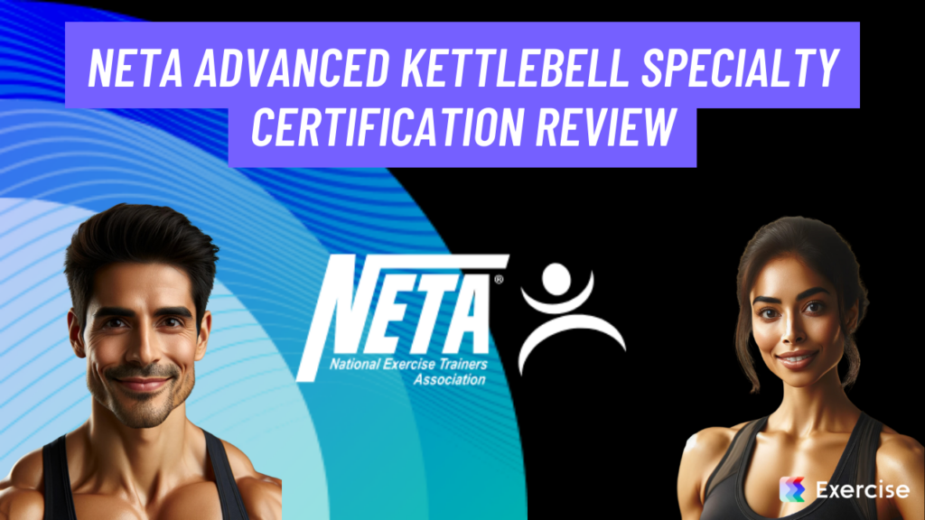 NETA Advanced Kettlebell Specialty Certification Review