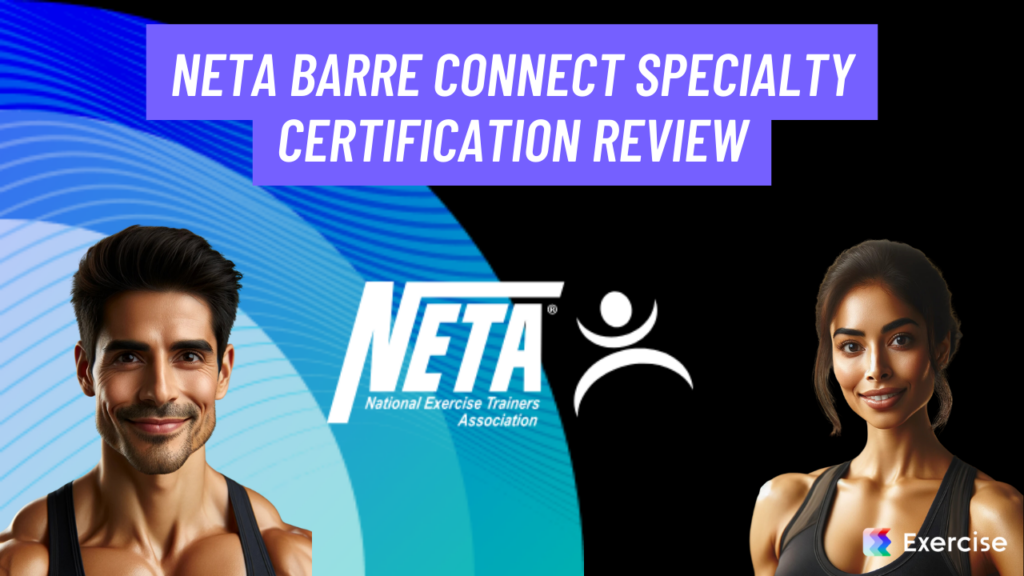 NETA Barre Connect Specialty Certification Review