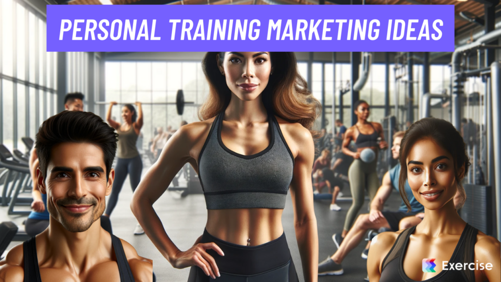 Personal Training Marketing Ideas