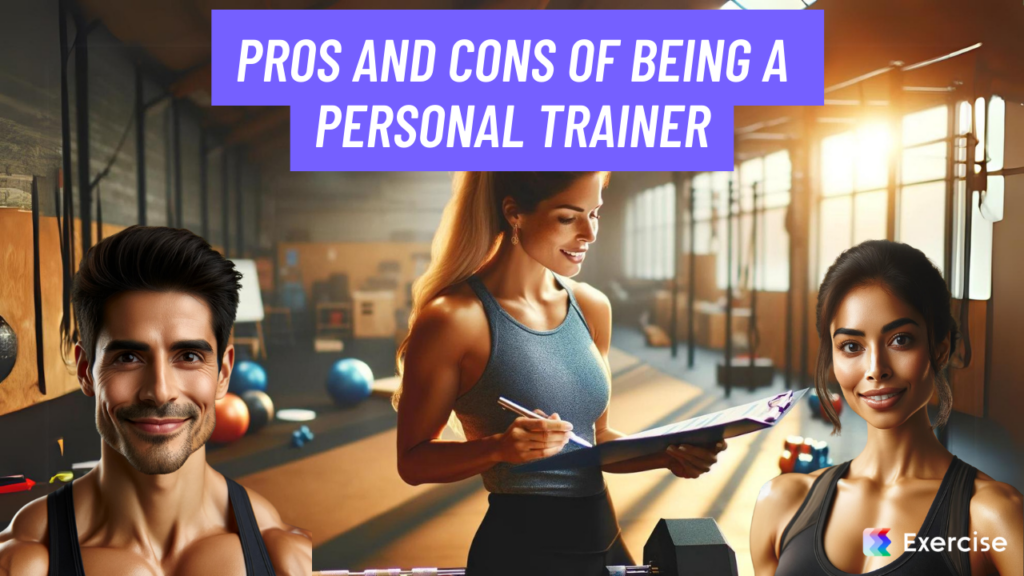 Pros and Cons of Being a Personal Trainer
