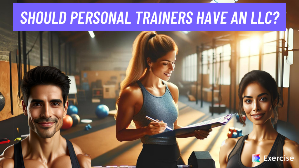 Should personal trainers have an LLC?