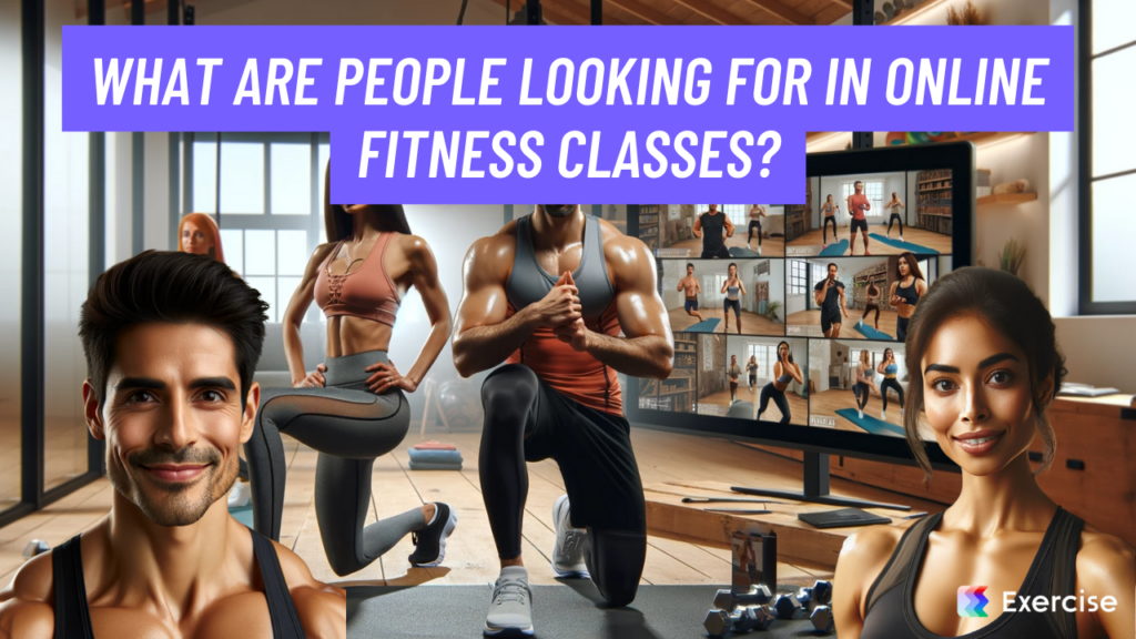 What are people looking for in online fitness classes?