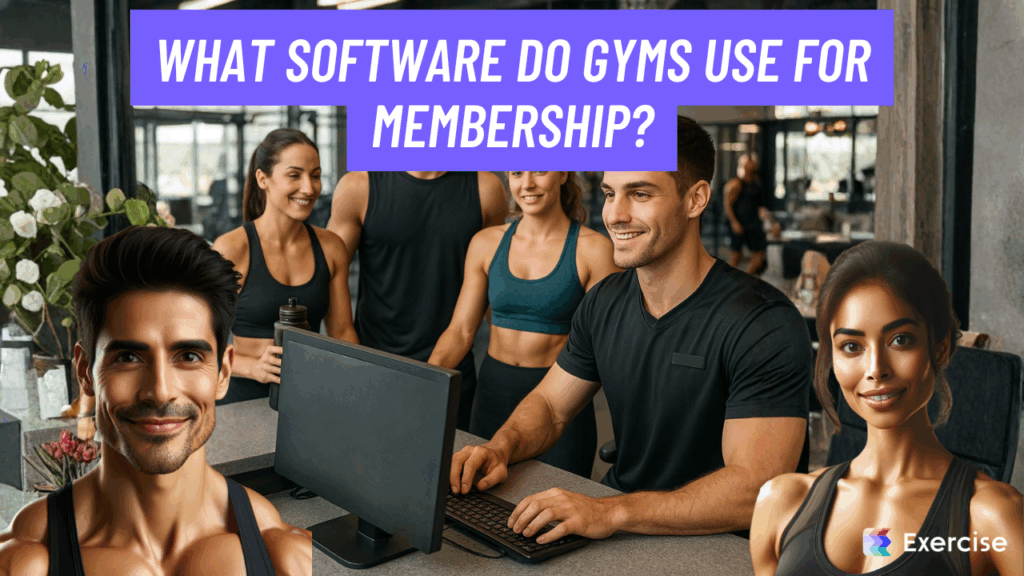 What software do gyms use for membership?