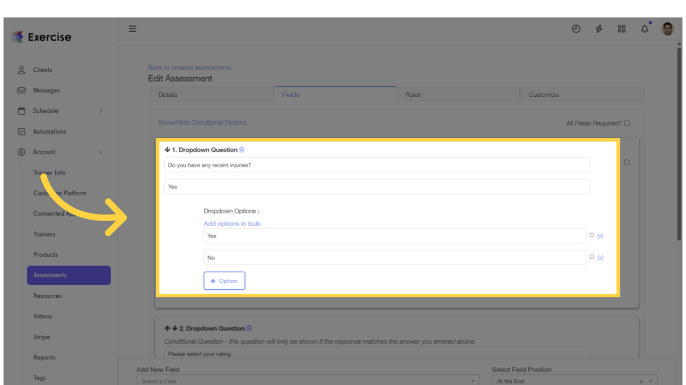 Add a field and enter the conditional option.