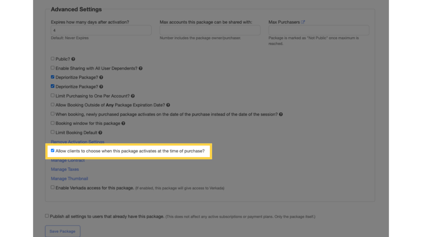 Allow clients to choose when this package activates at the time of purchase.