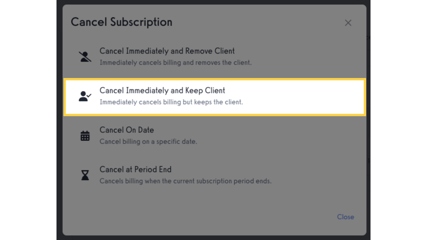 Click 'Cancel Immediately and Keep Client'.
