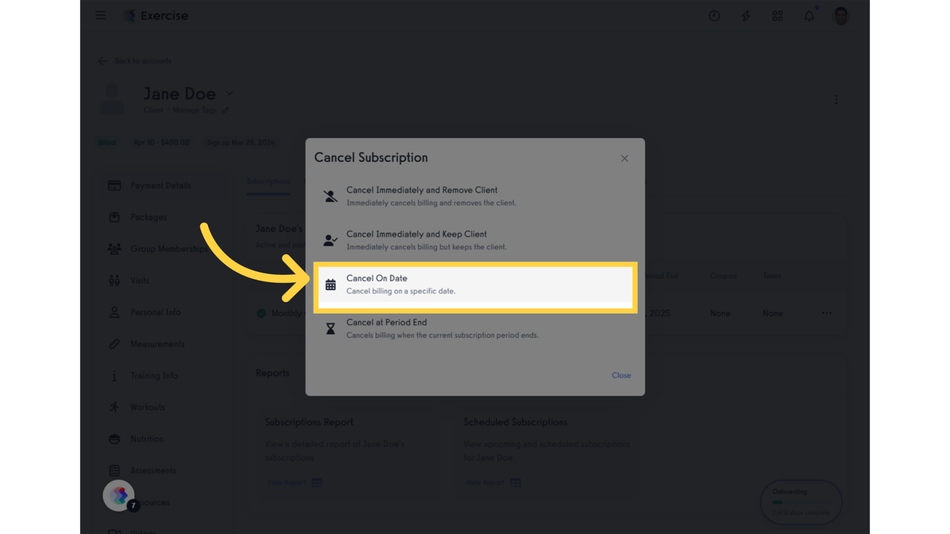 Click 'Cancel On Date'