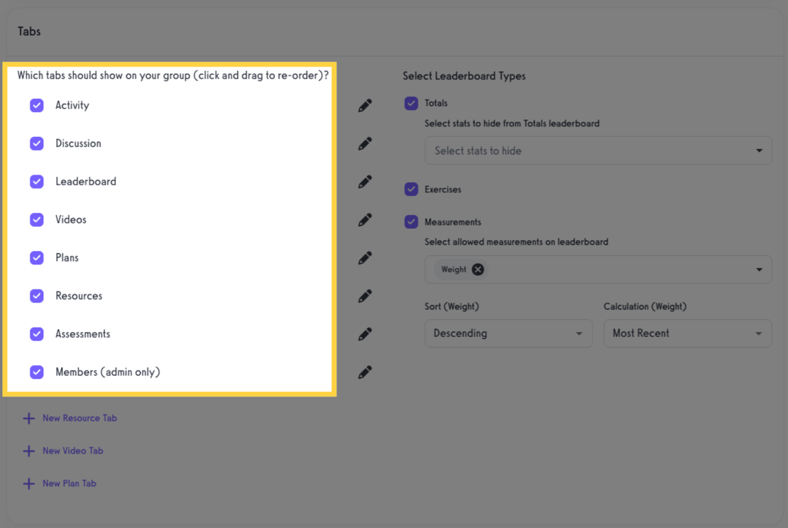 Click and drag to the menu items under “Which tabs should show on your group (click and drag to re-order)?” to make changes as needed.