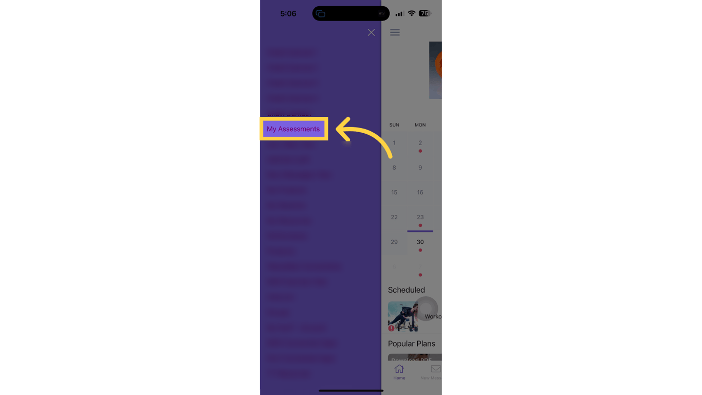 Tap “My Assessments” from the side menu.