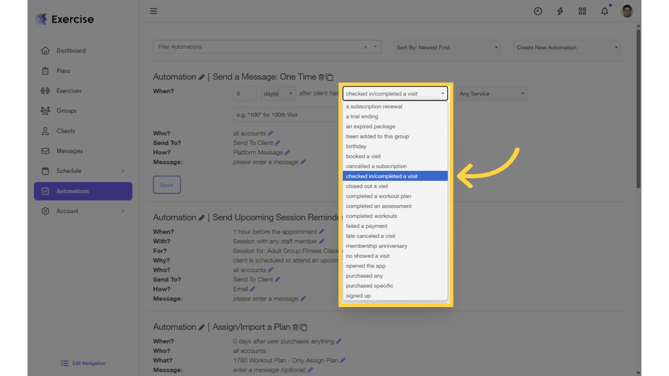 For “When?” select “Checked in/Completed a Visit” from the drop-down list.