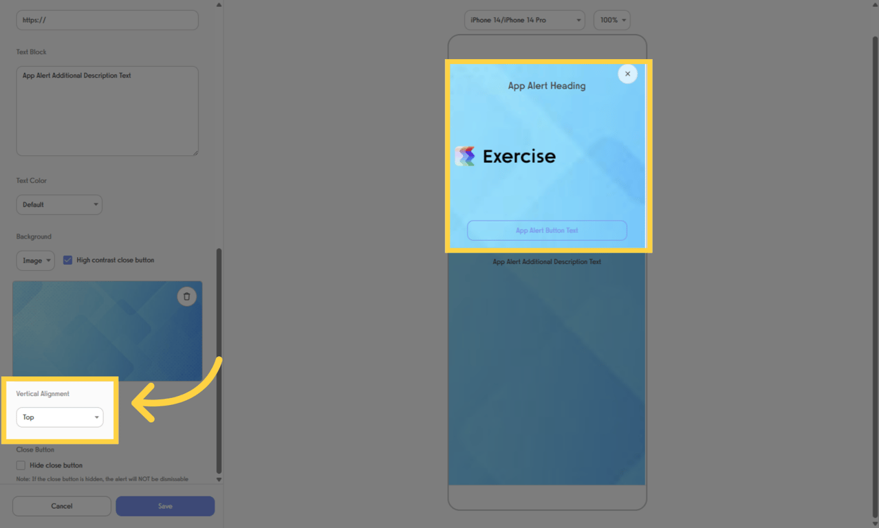 The Vertical Alignment setting allows you to pin your main App Alert content (Heading, Hero Image, Text, and Button) to the Top, Center, or Bottom of the App Alert.