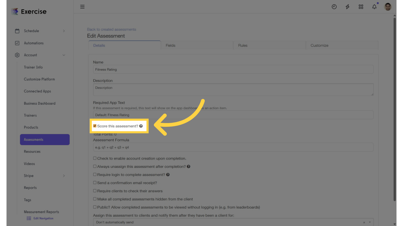 Check the “Score this assessment?” box.