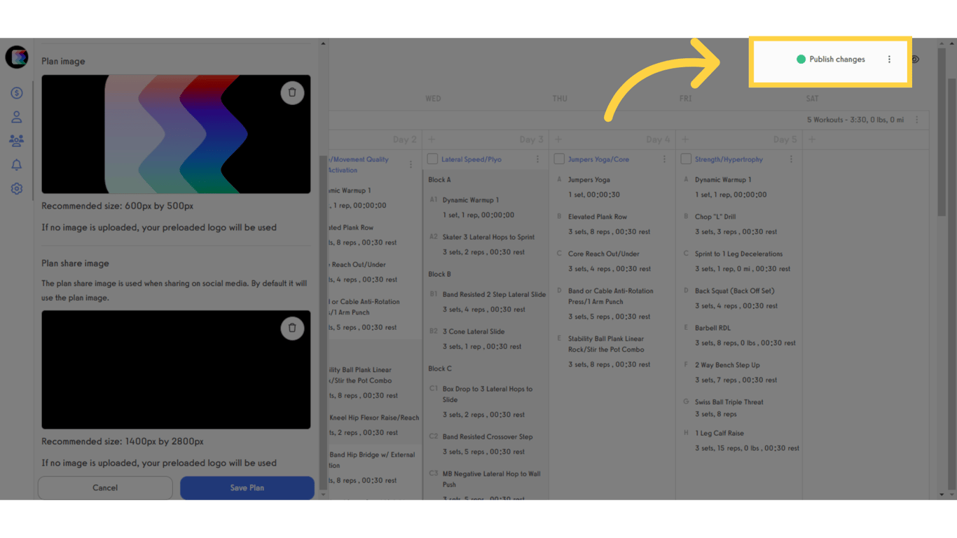 Publish Changes if you already have clients using this workout plan.