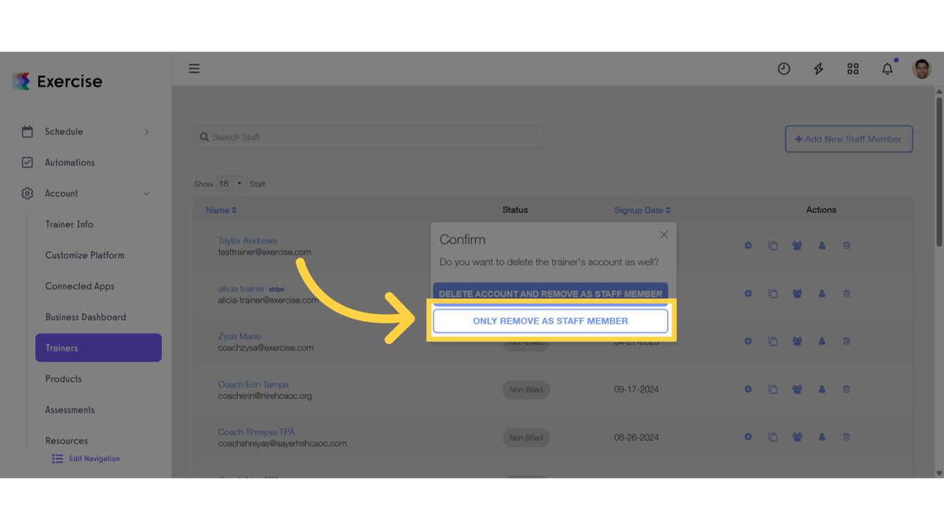 Click 'Only Remove as Staff Member'