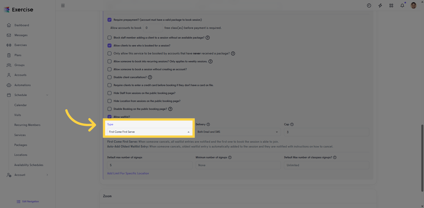 Select the First Come First Serve waitlist option.