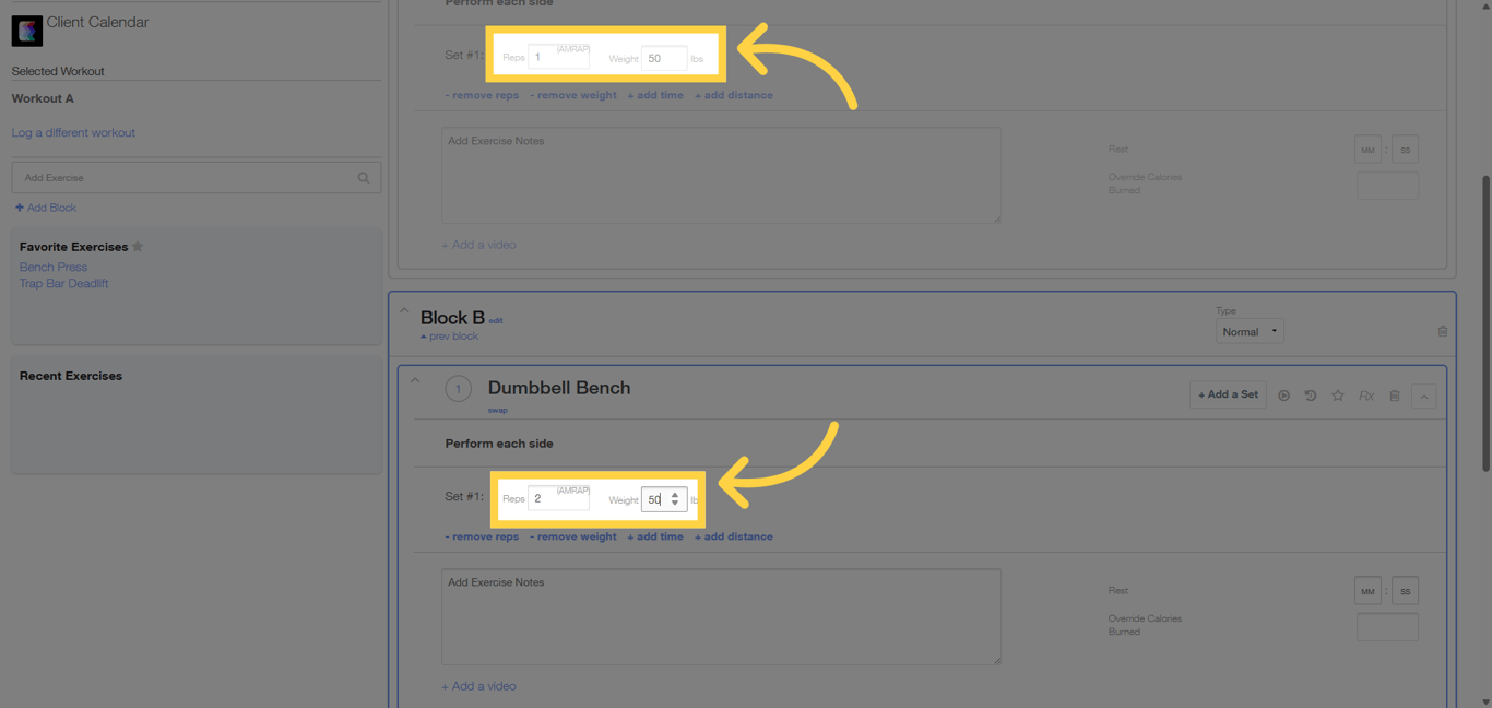 Enter Reps and Weights.
