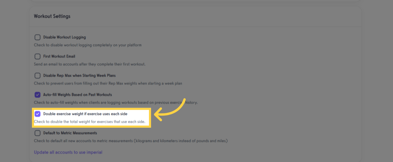 Select 'Double exercise weight if exercise uses each side.'