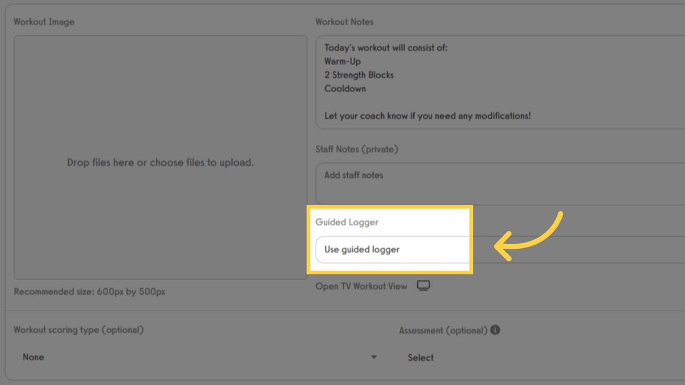 You can also enable Guided Logger on a per-workout basis.