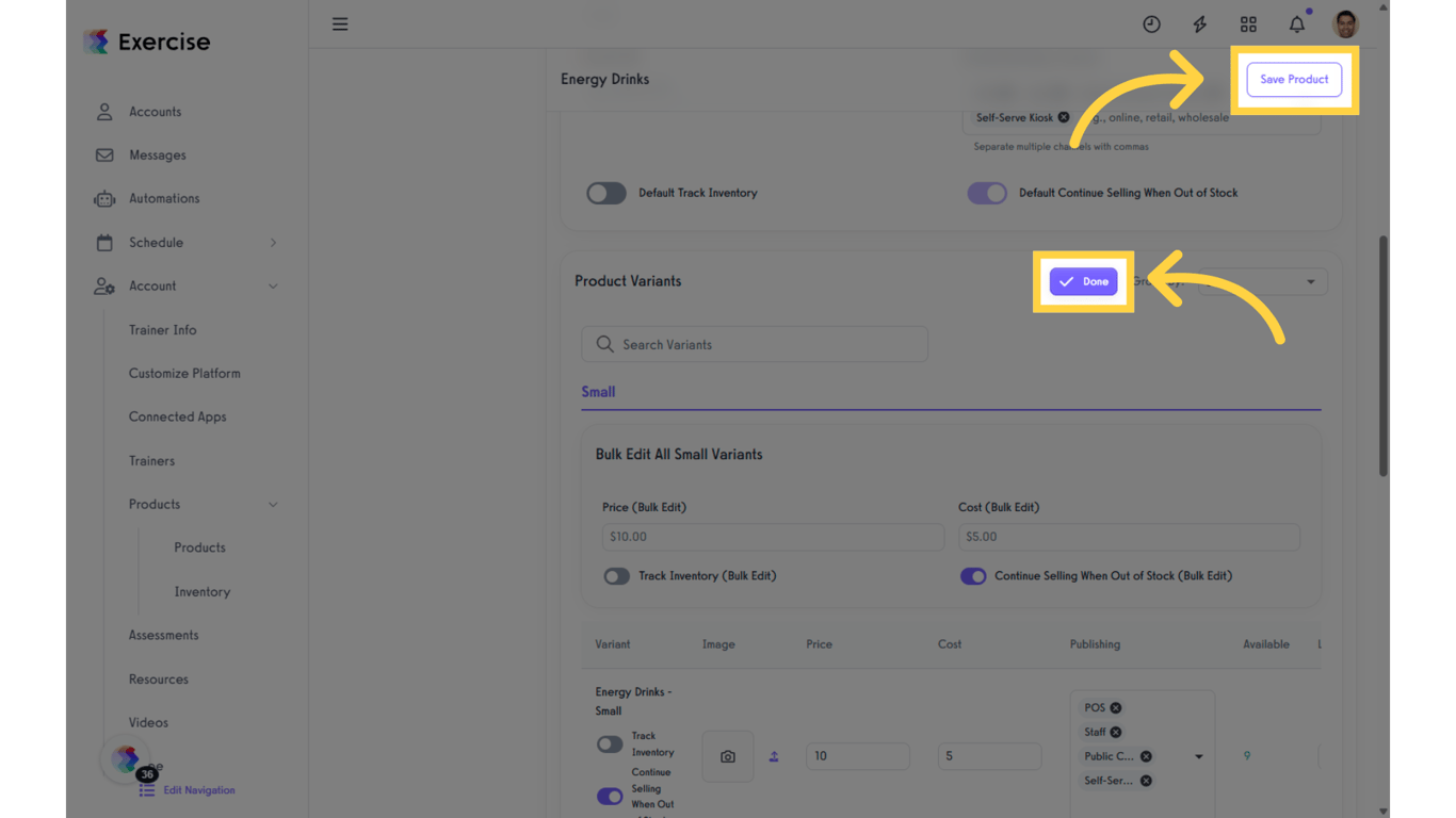 Complete your setup by clicking “Done” and 'Save Product.'