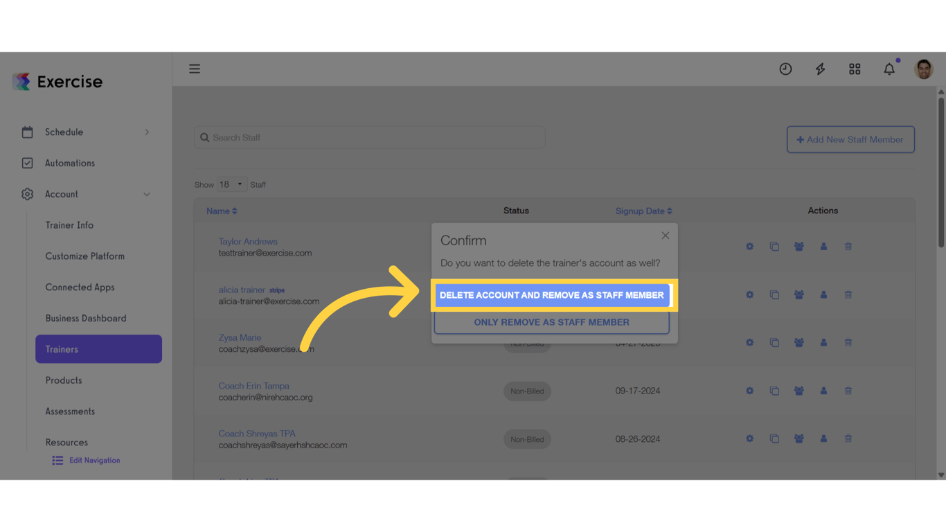 Click 'Delete Account and Remove as Staff Member'