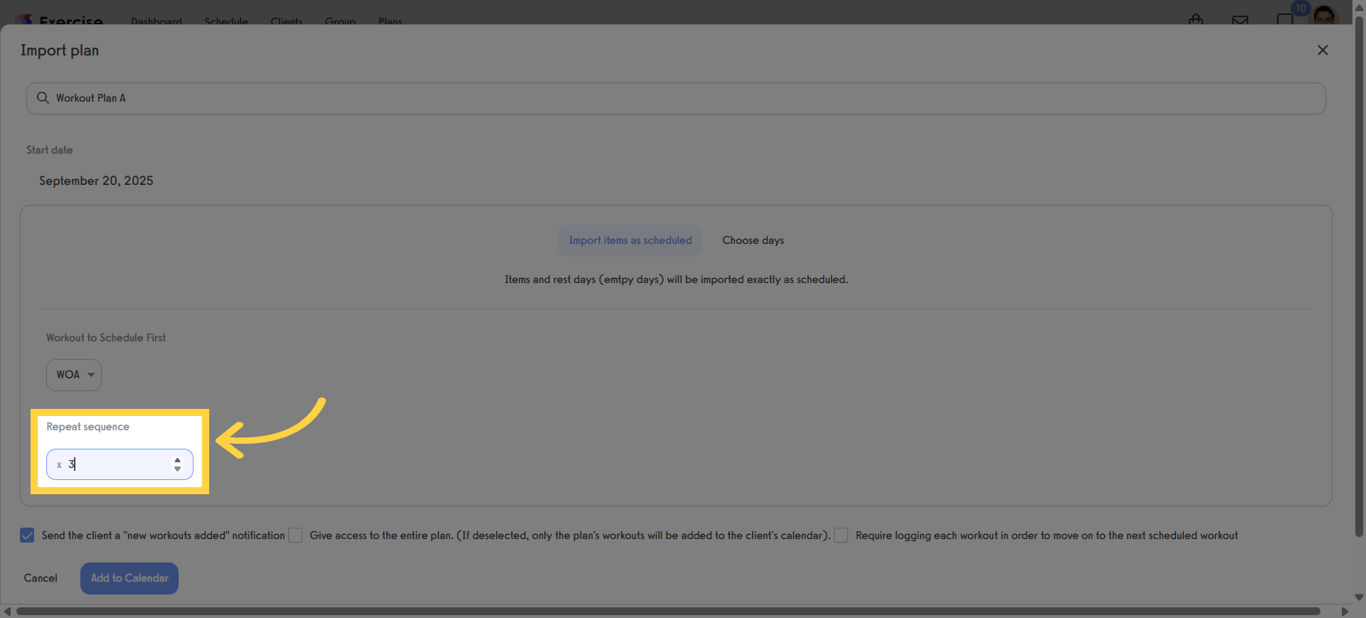 Enter the number of times to repeat the workout plan.