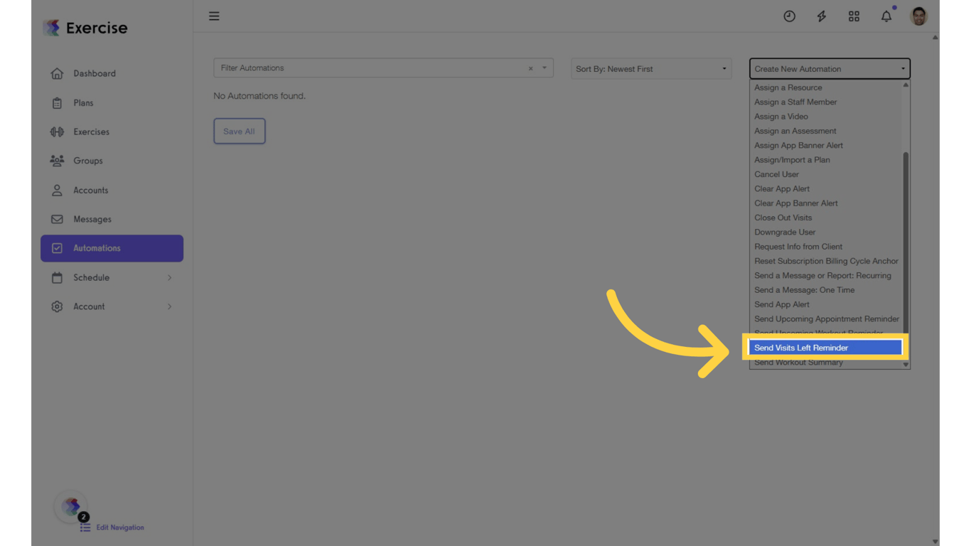 Click on “Create New Automation” and select 'Send Visits Left Reminder' from the drop-down.
