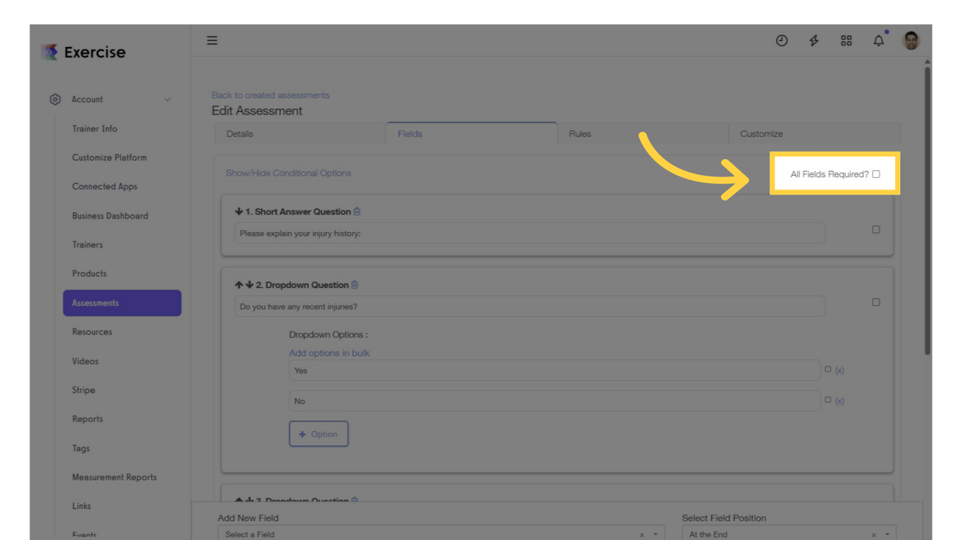 Check the 'All Fields Required?' checkbox. 