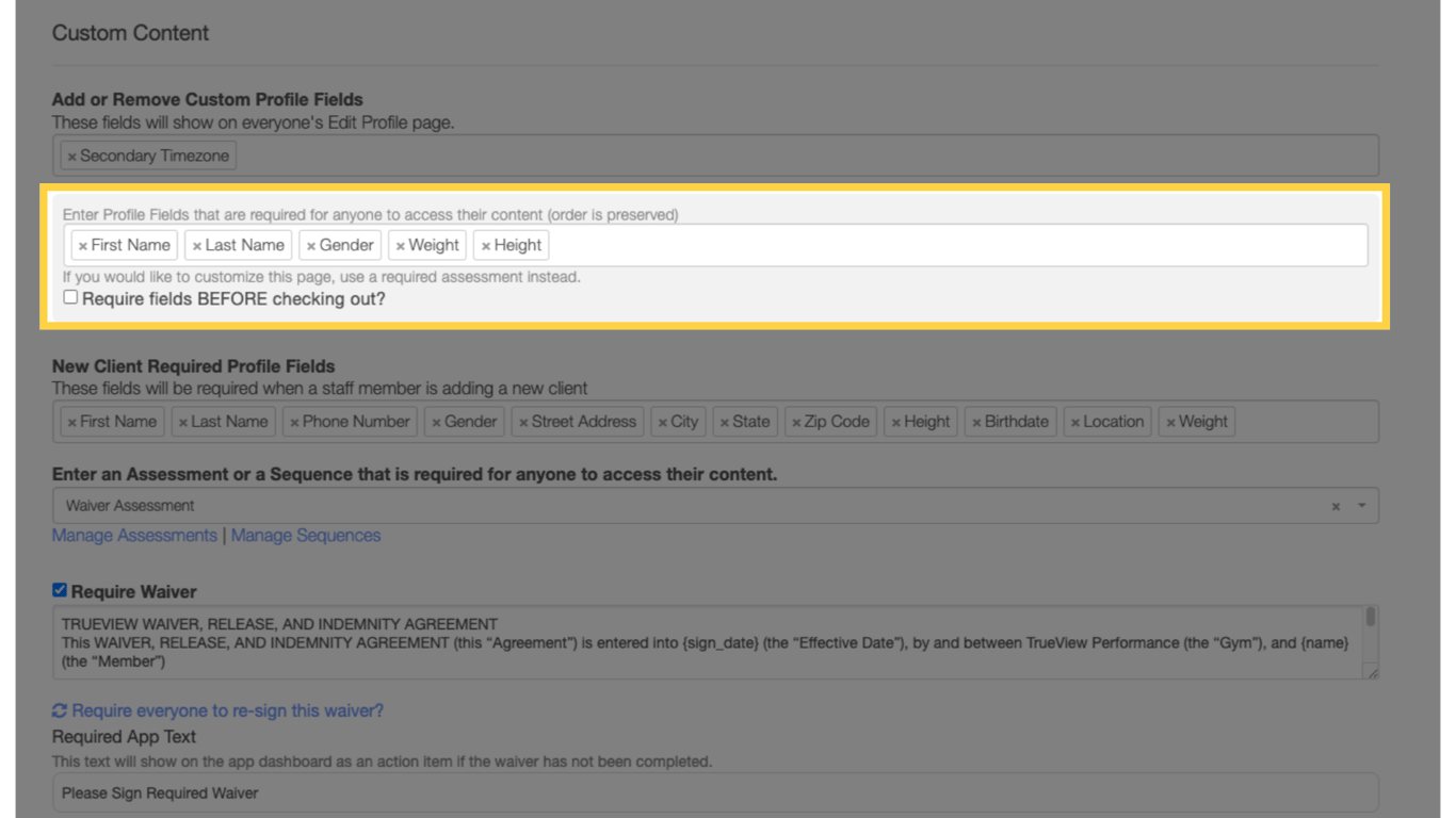 Profile Fields that are required for anyone to access their content.