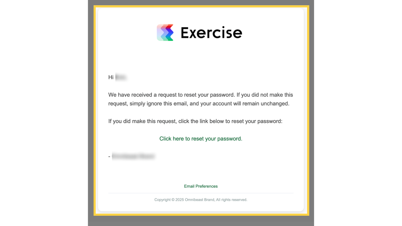 Click the password reset link in the email that we sent to your Inbox.