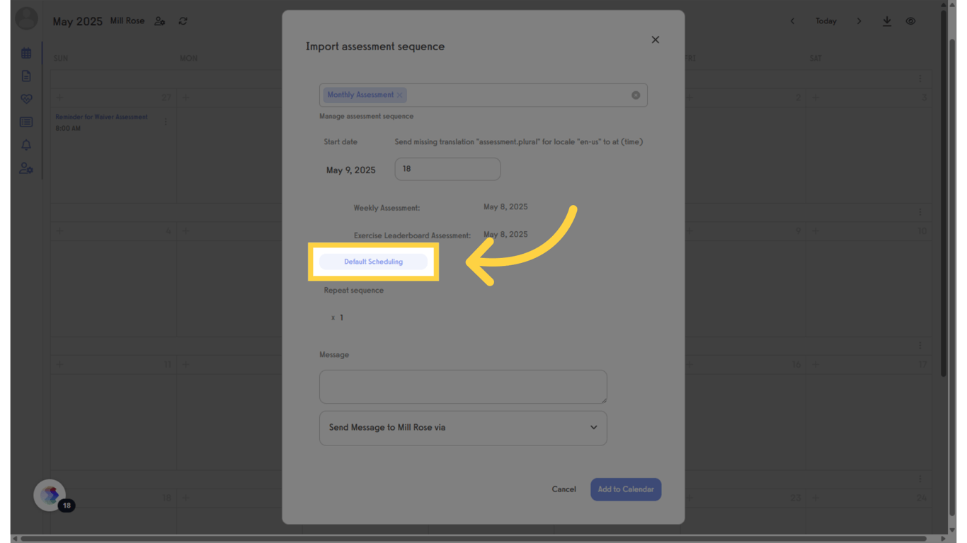 Click 'Default Scheduling' to return.