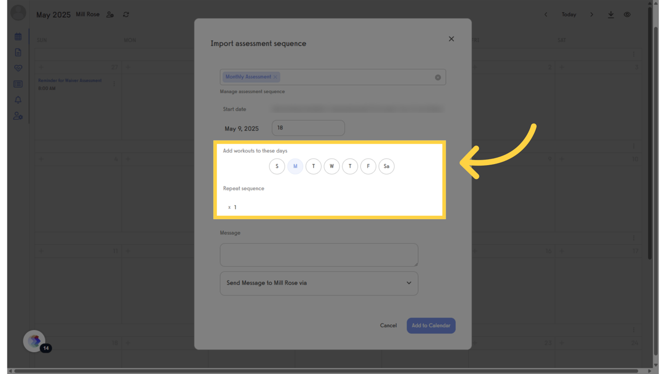 Select the days on which to add the assessment.