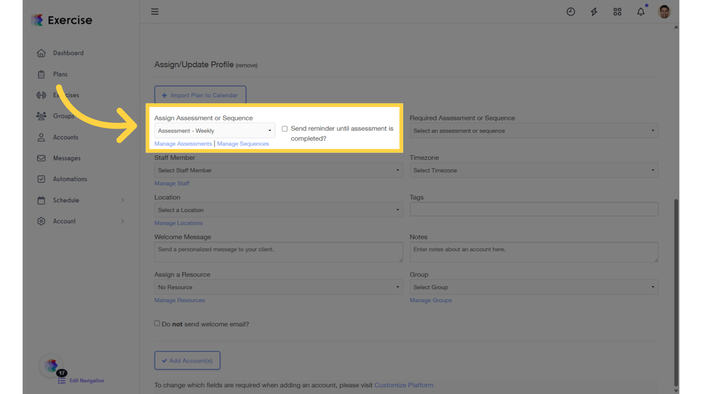 Assign an assessment and set up reminders.