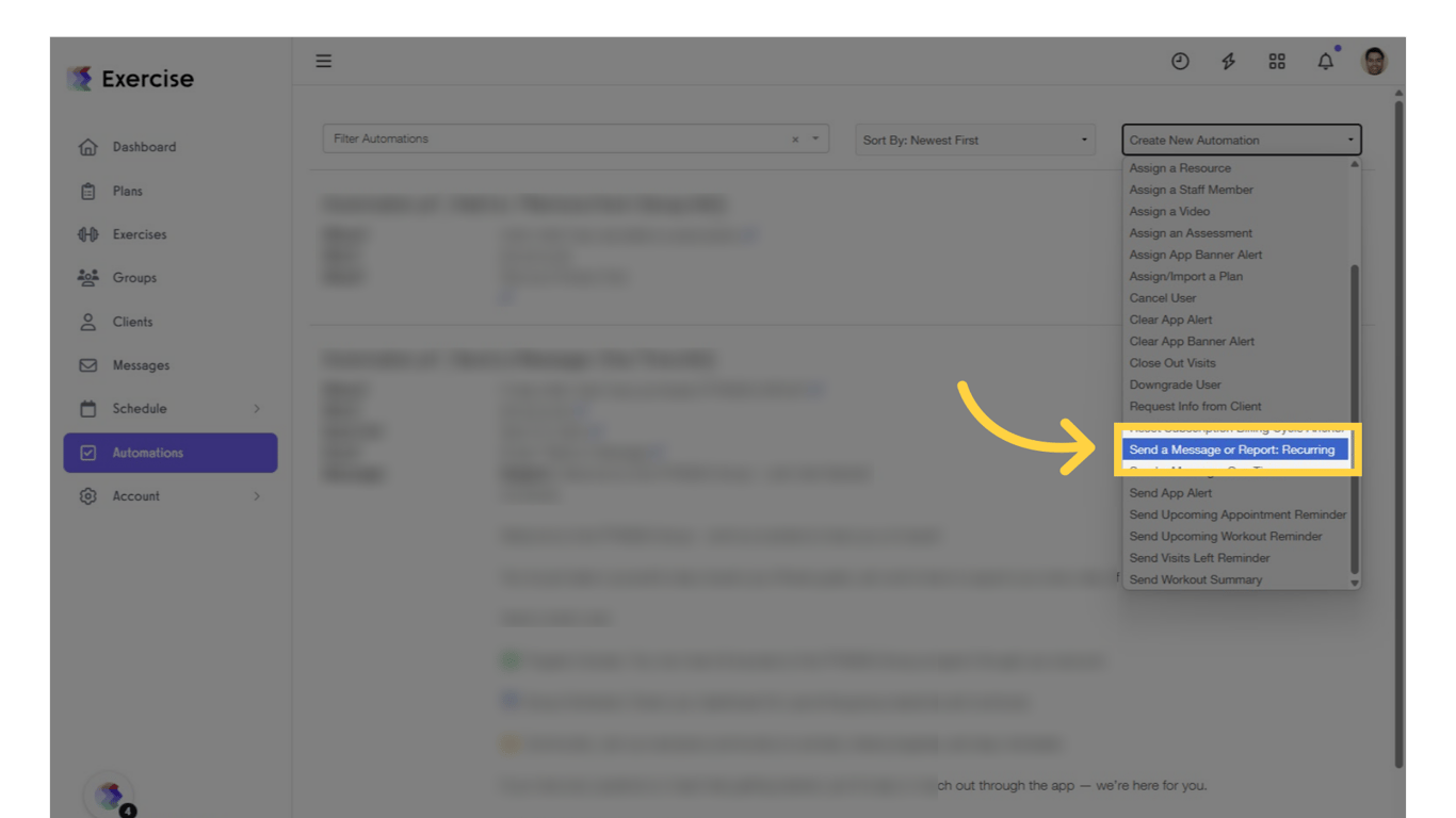 Click on “Create New Automation” and select “Send a Message or Report: Recurring” from the drop-down.