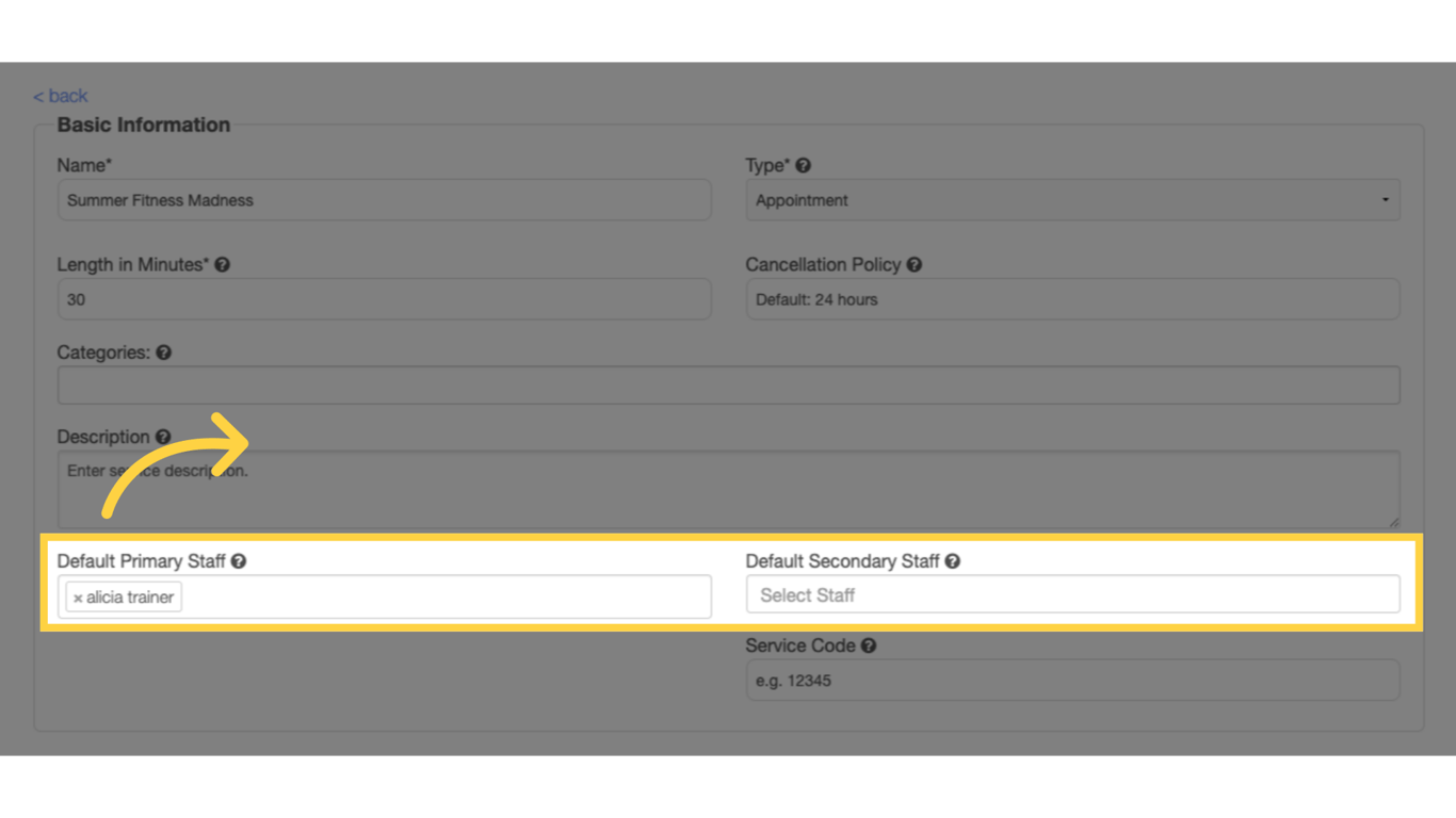 Select the default Primary and Secondary Staff Members.