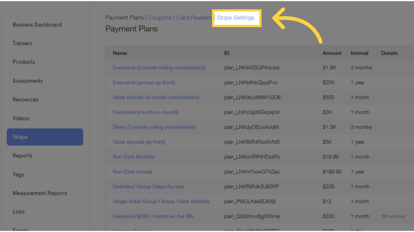 Click on the 'Stripe Settings' link at the top of the page.