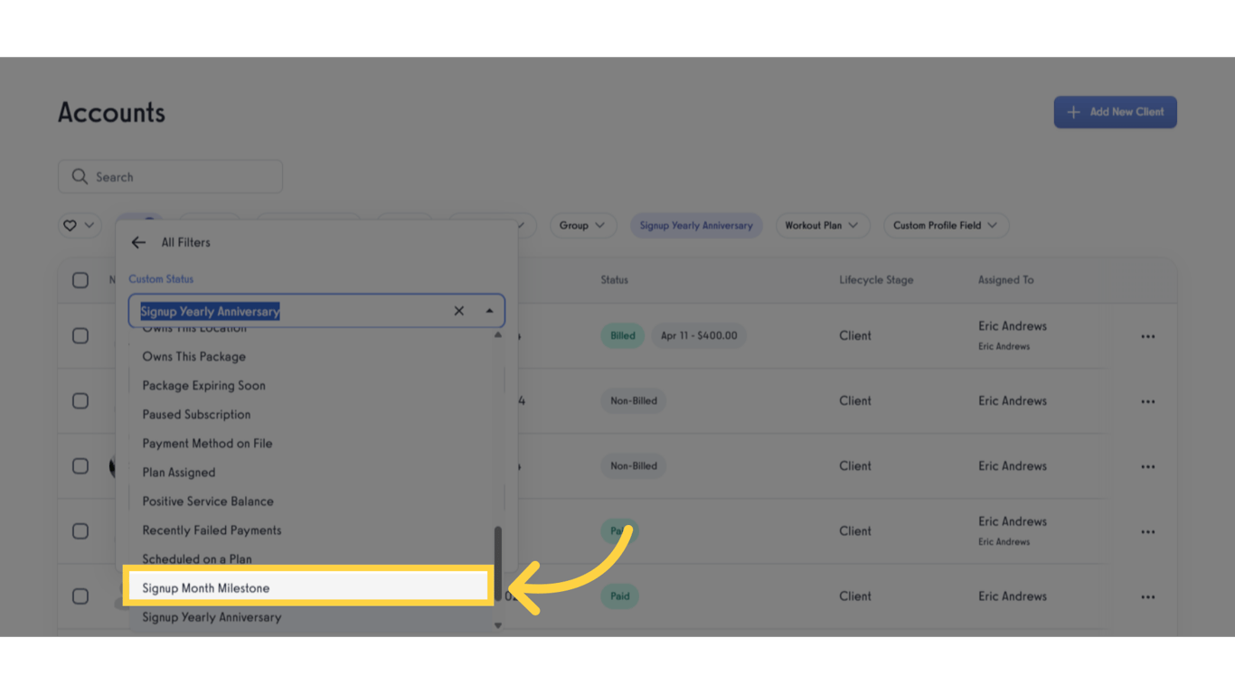 Search or select 'Signup Month Milestone'.