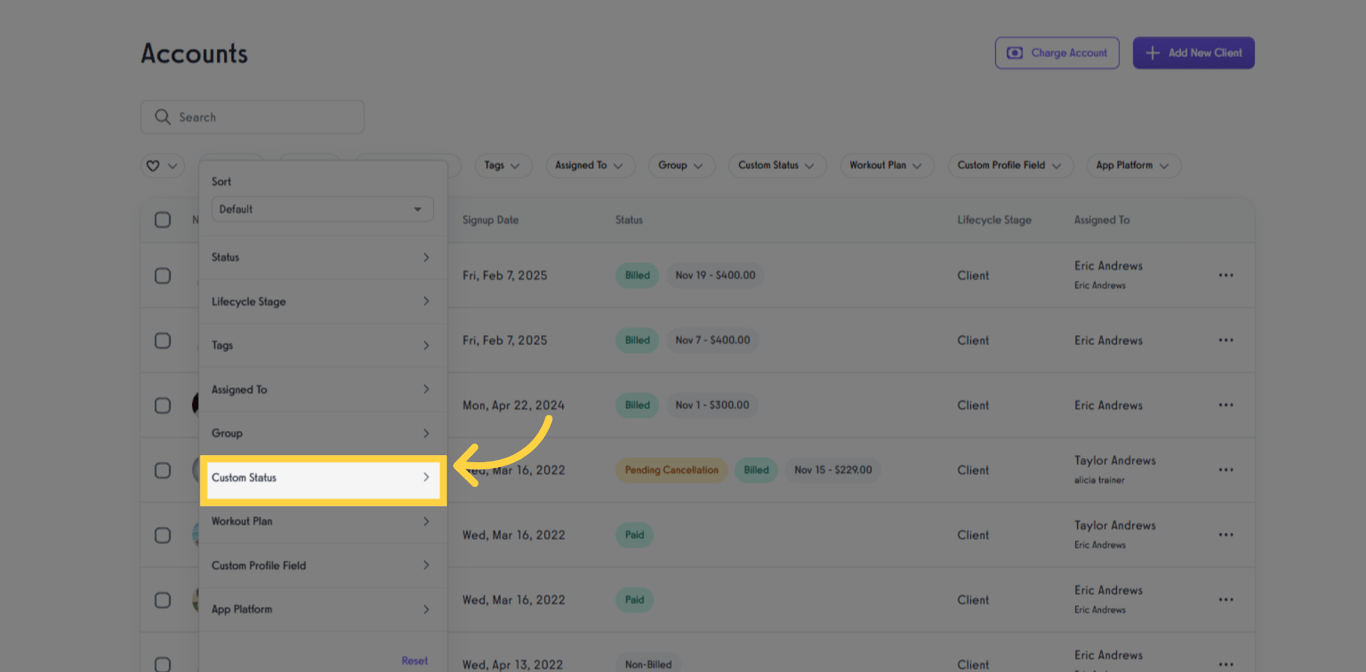 Choose the Custom Status filter to refine your client list.
