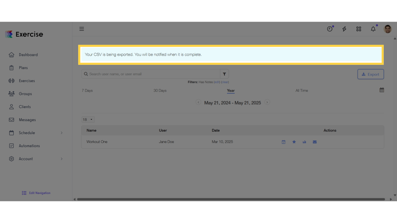 You will receive a notification that your CSV is being exported.