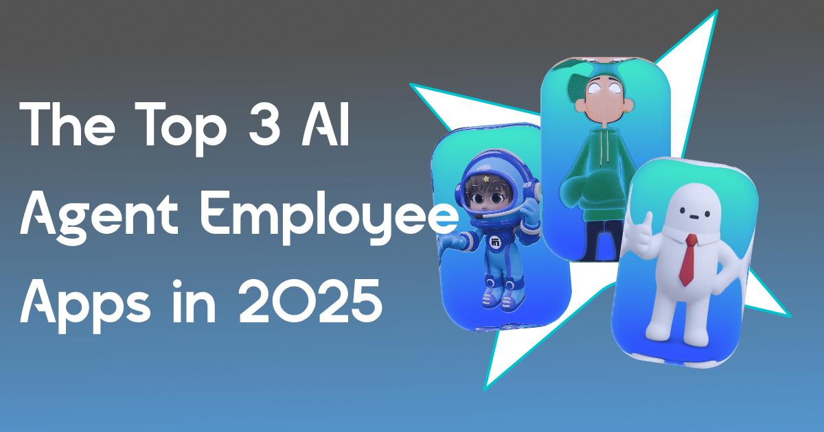 Top 3 AI Agent Employee Apps in 2025 promotional banner. Features bold white text on a gradient black-to-blue background with 3D AI characters: a LinkedIn astronaut mascot, a cartoon figure in a green hoodie, and a white business character with a red tie giving a thumbs up. Future of AI employees and productivity apps.