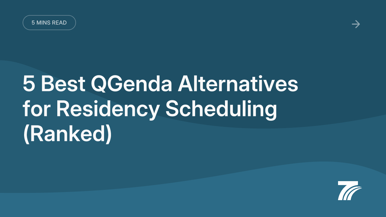 5 Best QGenda Alternatives for Residency Scheduling (Ranked)