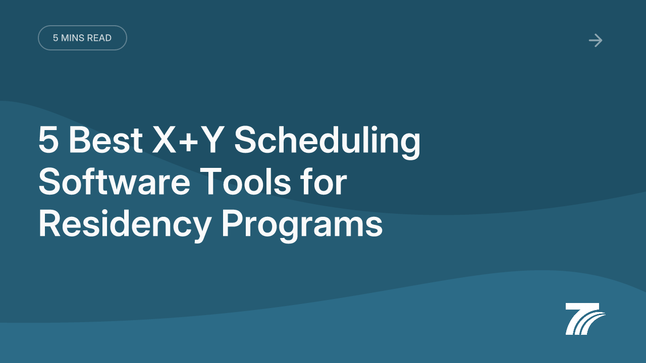 5 Best X+Y Scheduling Software Tools for Residency Programs
