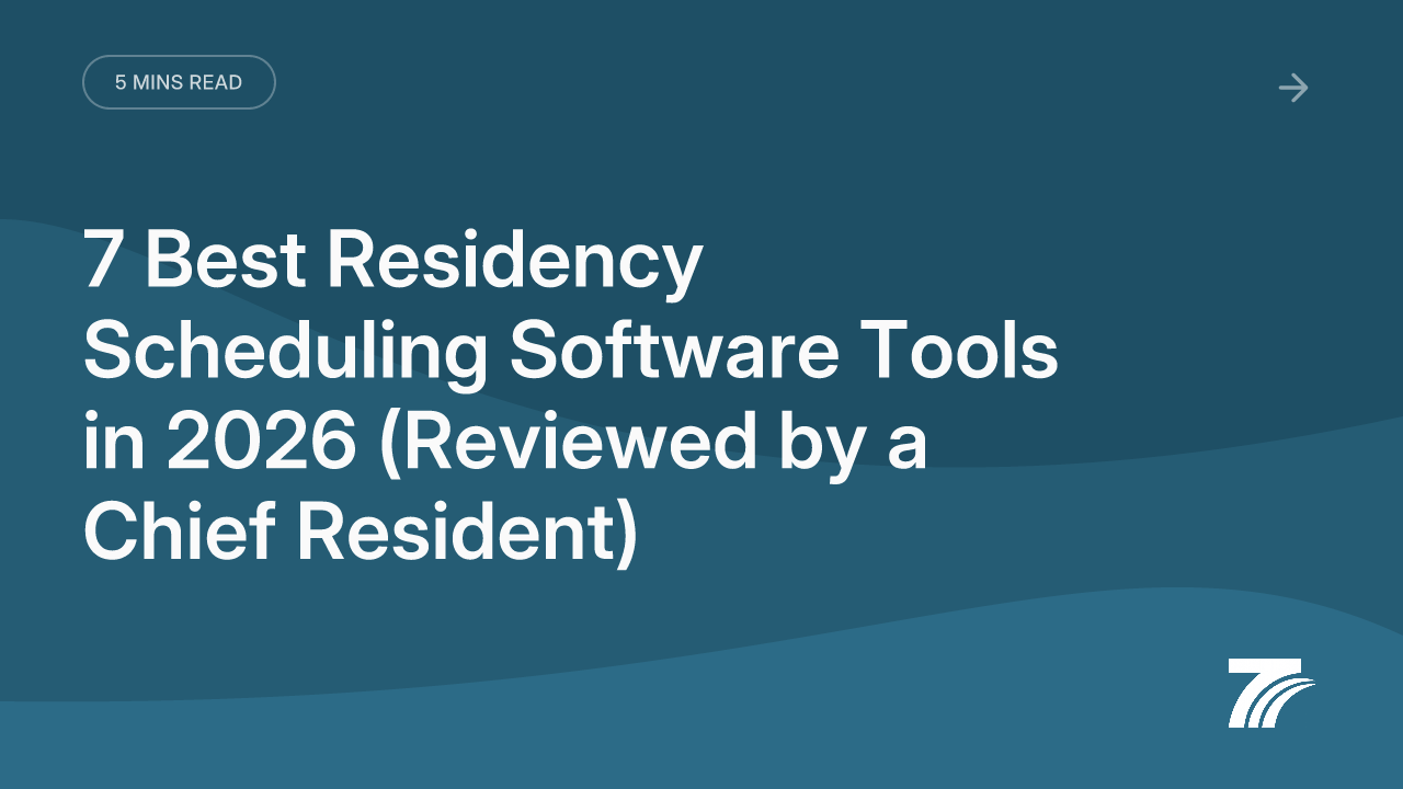 7 Best Residency Scheduling Software Tools in 2026 (Reviewed by a Chief Resident)