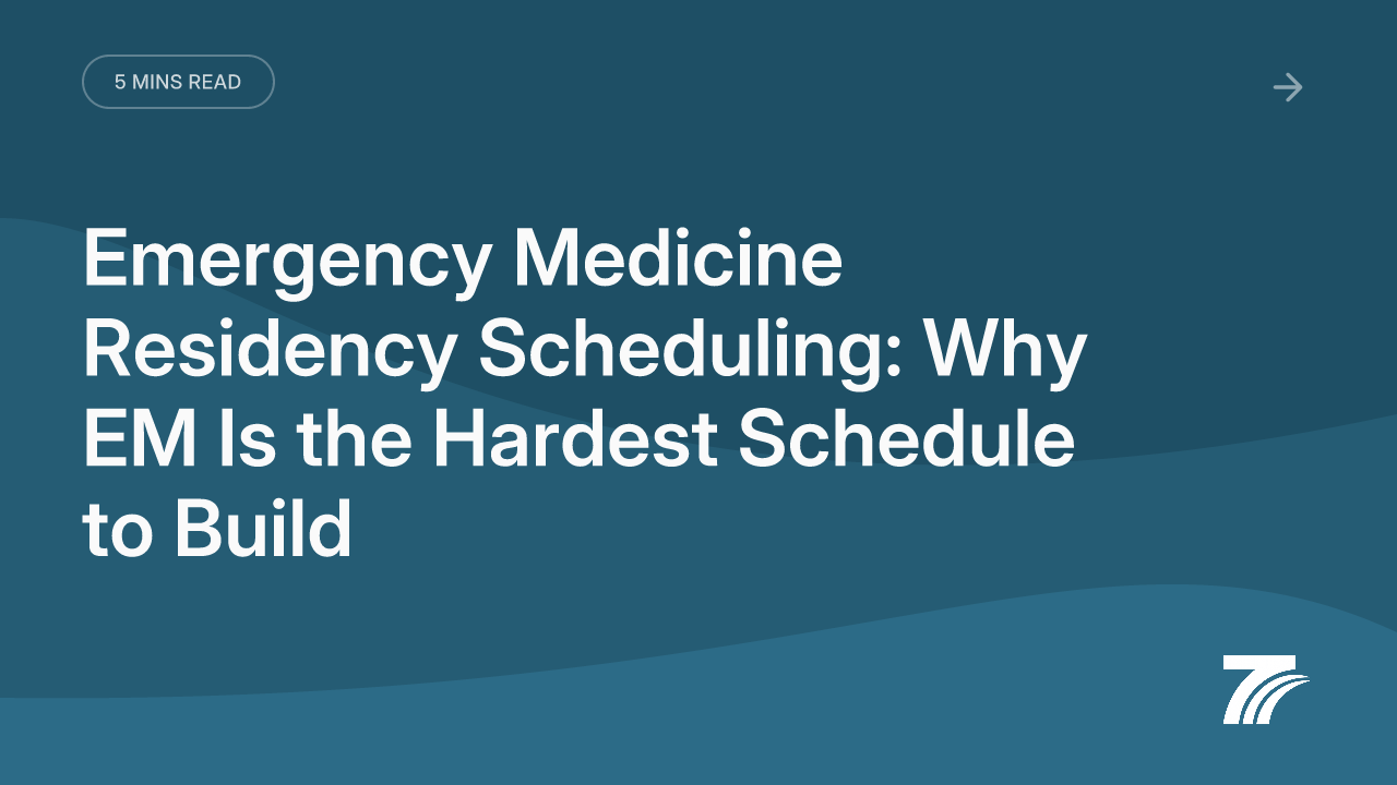 Emergency Medicine Residency Scheduling: Why EM Is the Hardest Schedule to Build